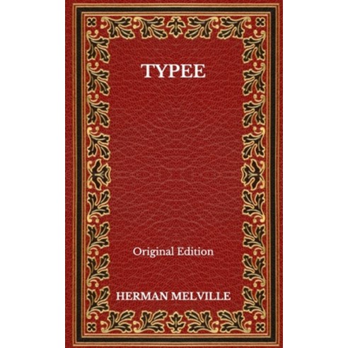 Typee - Original Edition Paperback, Independently Published, English, 9798564402897
