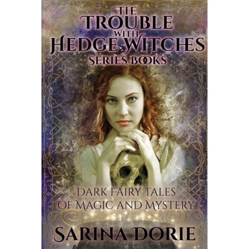 (영문도서) The Trouble With Hedge Witches Series Books: Dark Fairy Tales of Magic and Mystery Paperback, Independently Published, English, 9781089361374