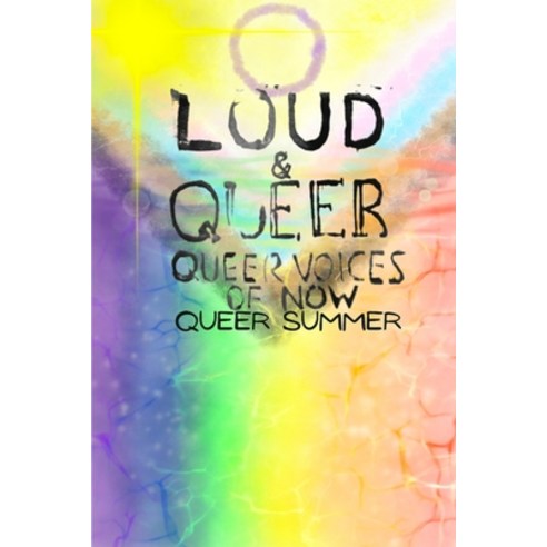 (영문도서) Loud & Queer 14: Queer Summer Paperback, Independently Published, English, 9798850384494
