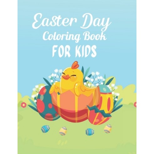 Easter day coloring book for kids: A Funny Coloring Book For Kids Featuring Easter Bunnies and Charm... Paperback, Independently Published, English, 9798715382320