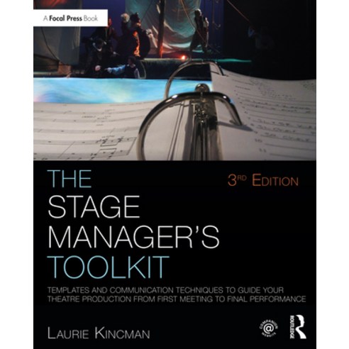 The Stage Manager''s Toolkit: Templates and Communication Techniques to Guide Your Theatre Production... Paperback, Routledge, English, 9780367406370