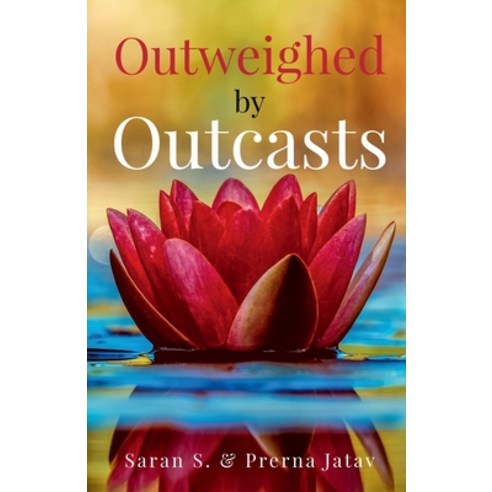 (영문도서) Outweighed by Outcasts Paperback, Notion Press, English, 9798886296310