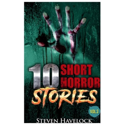 (영문도서) 10 Short Horror Stories Vol: 3 Paperback, Dynamicink09, English, 9781916559028