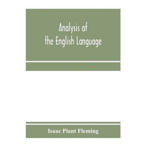(영문도서) Analysis of the English language: grammar etymological derivations praxis Paperback, Alpha Edition, 9789353971472