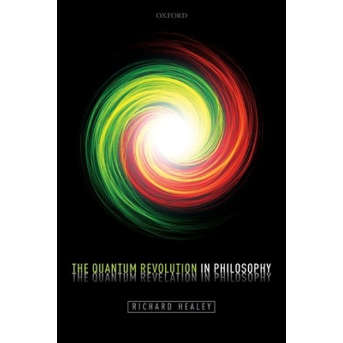 (영문도서) The Quantum Revolution in Philosophy Paperback, Oxford University Press, USA, English, 9780198844679