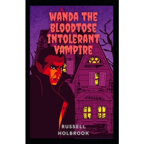 (영문도서) Wanda the Bloodtose Intolerant Vampire Paperback, Independently Published, English, 9798392355334
