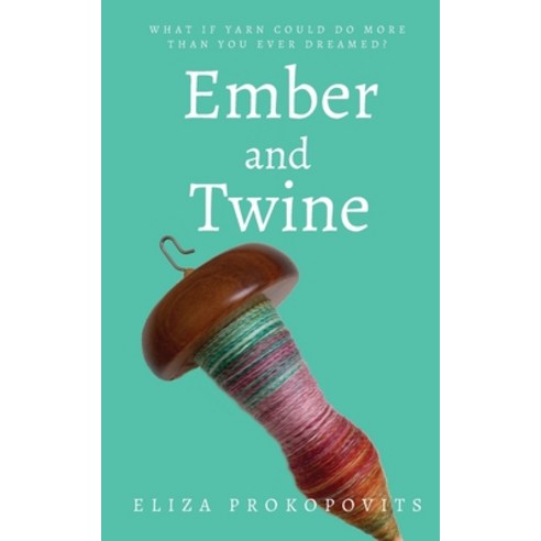(영문도서) Ember and Twine Paperback, Eliza Prokopovits, English, 9781087874494