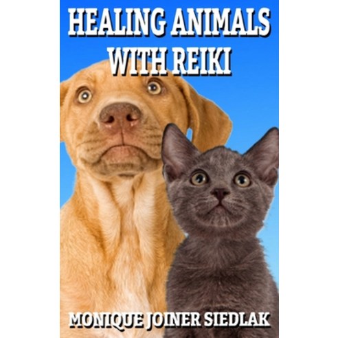 Healing Animals with Reiki Paperback, Oshun Publications, LLC, English, 9781950378005