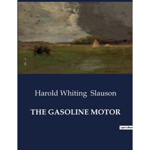 (영문도서) The Gasoline Motor Paperback, Culturea, English, 9791041985487