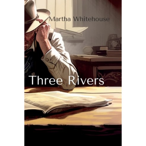 (영문도서) Three Rivers Paperback, Fable City Radio Publishing, English, 9781088128039