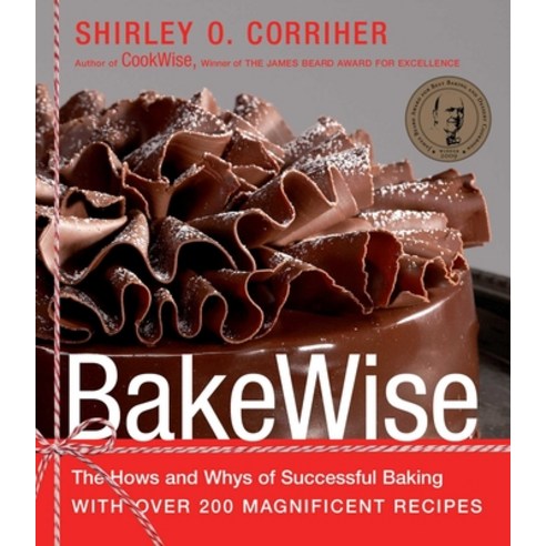 (영문도서) Bakewise: The Hows and Whys of Successful Baking with Over 200 Magnificent Recipes Hardcover, Scribner Book Company, English, 9781416560784