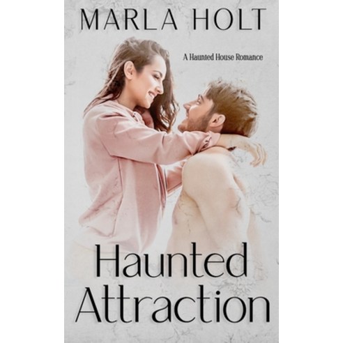 Haunted Attraction: A Haunted House Romance Paperback, Tiny Dino Publishing, English, 9781735926407
