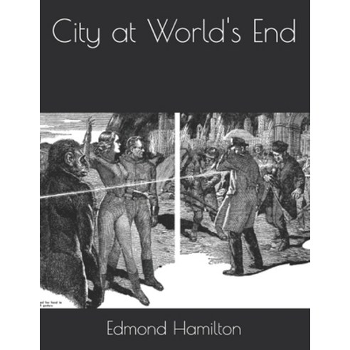City at World''s End Paperback, Independently Published, English, 9798580025698