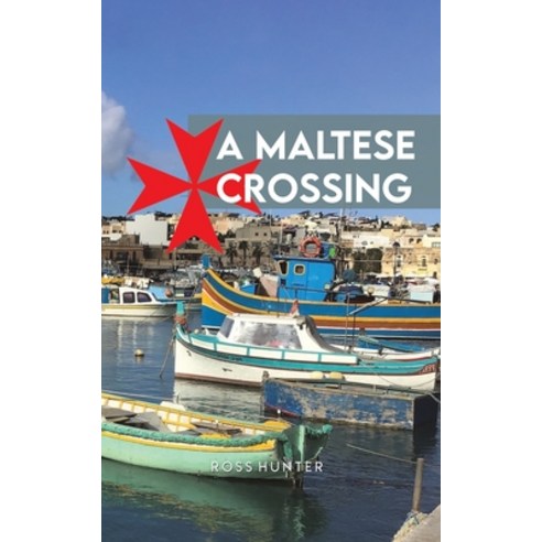 (영문도서) A Maltese Crossing Paperback, Austin Macauley, English, 9781398435032