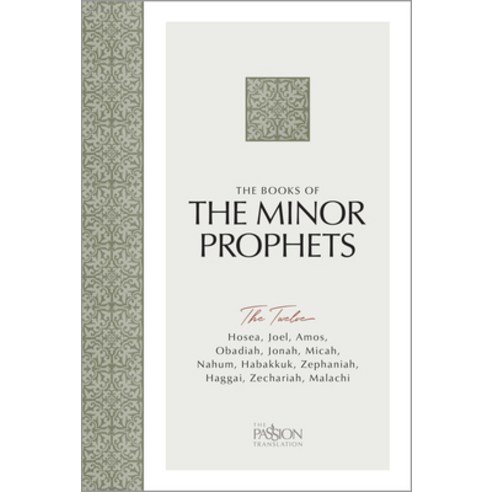 (영문도서) The Books of the Minor Prophets: The Twelve (the Passion Translation) Paperback, Broadstreet Publishing, English, 9781424569915