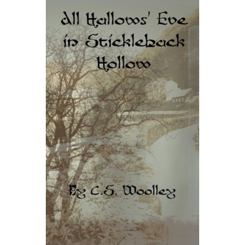 All Hallows'' Eve in Stickleback Hollow: A British Victorian Mystery with danger intrigue grit whi... Paperback, Mightier Than the Sword UK, English, 9780995146808