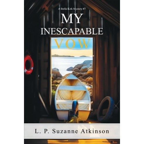(영문도서) My Inescapable Vow: A Stella Kirk Mystery #7 Paperback, Lpsabooks, English, 9781777600594