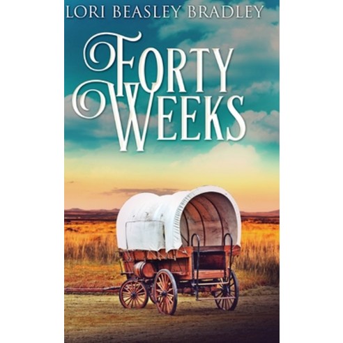 Forty Weeks: Large Print Hardcover Edition Hardcover, Blurb, English, 9781034876038