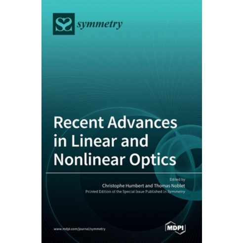 (영문도서) Recent Advances in Linear and Nonlinear Optics Hardcover, Mdpi AG, English, 9783036541174