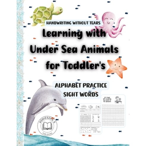 (영문도서) Handwriting Without Tears -Learning with Under Sea Animals for Toddler''s Paperback, Lulu.com, English, 9781471648328