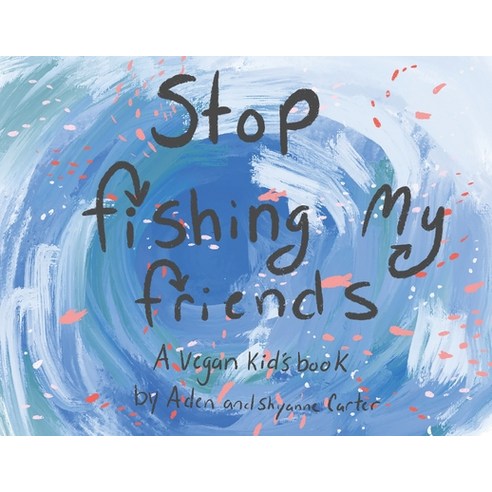 Stop Fishing My Friends Paperback, Voidlingentertainment, English, 9781736741634