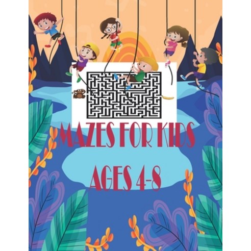 mazes for kids: ages 4-8 Maze activity book workbook for games and problem-solving . Paperback, Independently Published