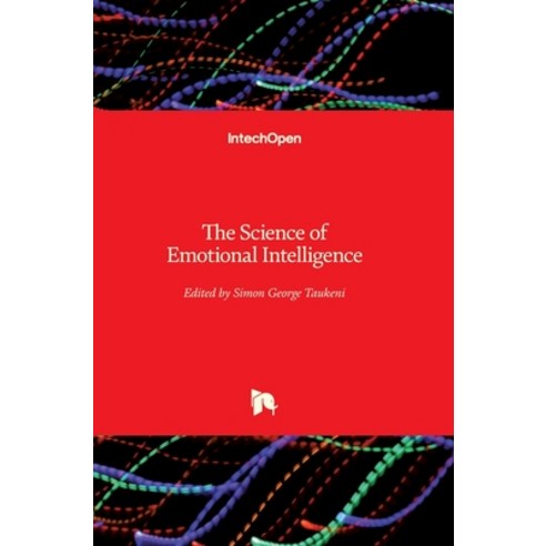 (영문도서) The Science of Emotional Intelligence Hardcover, Intechopen, English, 9781839686351