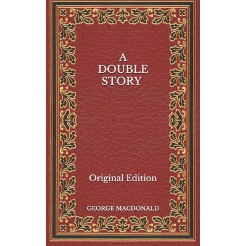 A Double Story - Original Edition Paperback, Independently Published, English, 9798564707145