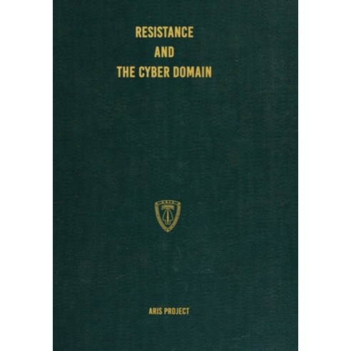 (영문도서) Resistance and the Cyber Domain Paperback, Conflict Research Group, English, 9781925907438