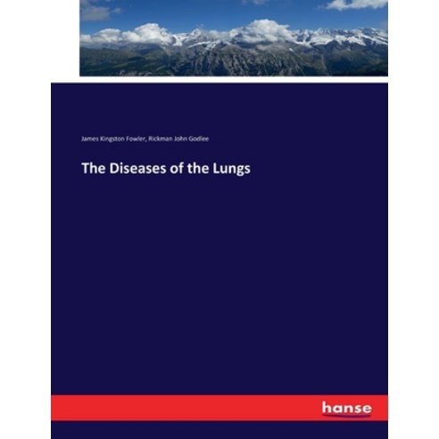 (영문도서) The Diseases of the Lungs Paperback, Hansebooks, English, 9783337035419