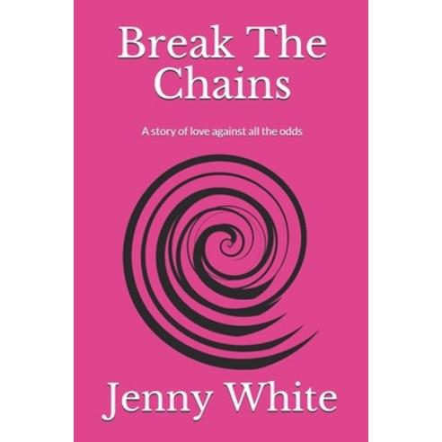 Break The Chains Paperback, Independently Published, English, 9798705634606
