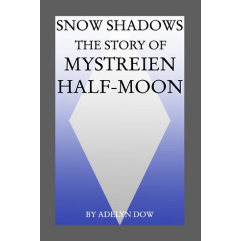 (영문도서) Snow Shadows Paperback, Blurb, English, 9781006756832