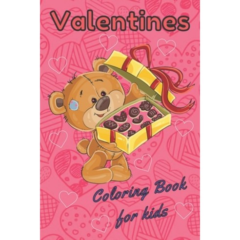 valentines coloring book for kids: Also Fun Valentine Books For Toddlers. This Valentines Day Colori... Paperback, Independently Published, English, 9798597954158