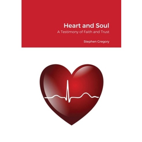 Heart and Soul Paperback, Lulu.com