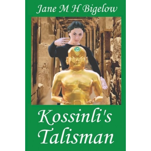 (영문도서) Kossinli''s Talisman Paperback, Jane Bigelow, English, 9798990663909