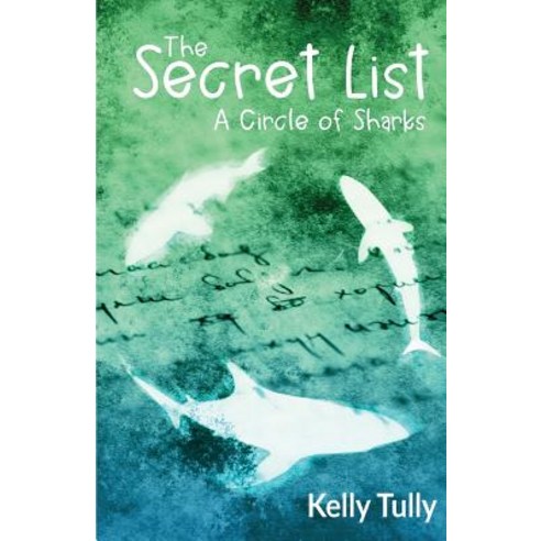 A Circle of Sharks: The Secret List Paperback, Filiorum Publishing, English, 9780999431573