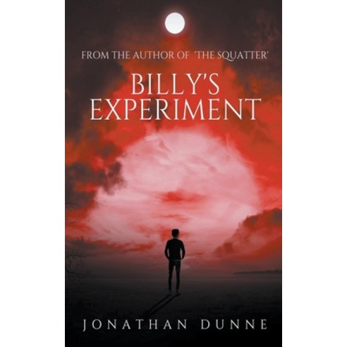 (영문도서) Billy''s Experiment Paperback, Jonathan Dunne, English, 9798201737931