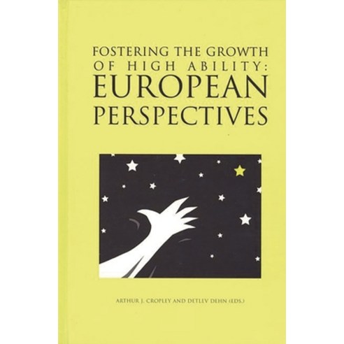 (영문도서) Fostering the Growth of High Ability: European Perspective Hardcover, Bloomsbury Publishing PLC, English, 9781567502411