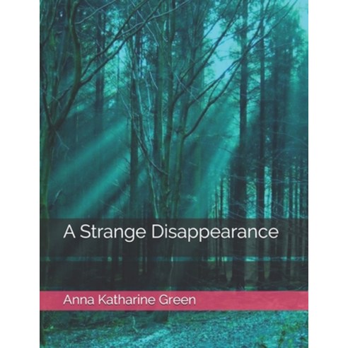 A Strange Disappearance Paperback, Independently Published, English, 9798579597427