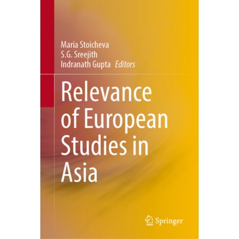 (영문도서) Relevance of European Studies in Asia Hardcover, Springer, English, 9789819977857