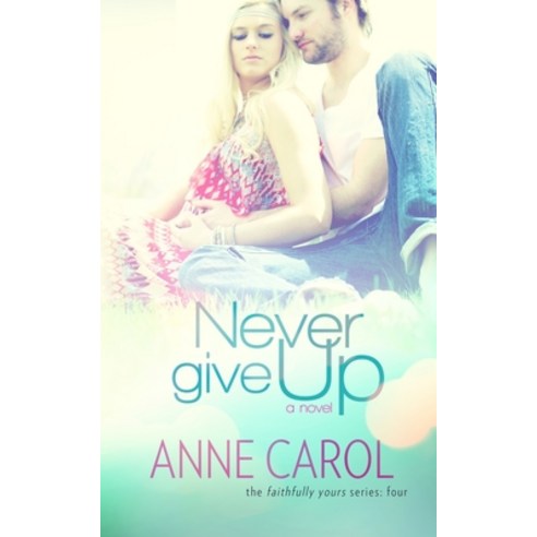 Never Give Up Paperback, Independently Published, English, 9798580666907