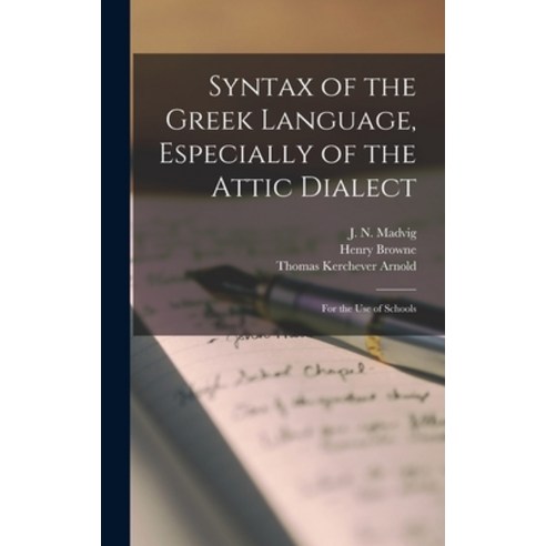 (영문도서) Syntax of the Greek Language Especially of the Attic Dialect ...