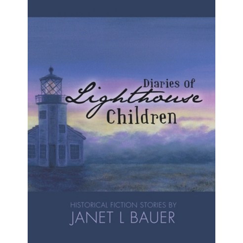 (영문도서) Diaries of Lighthouse Children Paperback, Trafford Publishing, English, 9781426965333