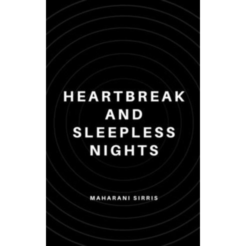 (영문도서) Heartbreak and Sleepless Nights Paperback, Bookleaf Publishing, English, 9789360946586