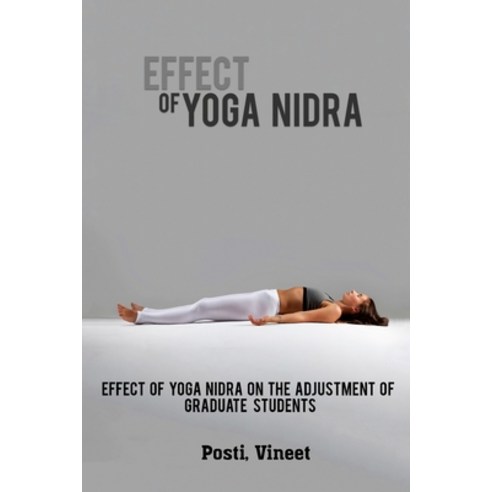 (영문도서) Effect of Yoga Nidra on the Adjustment of Graduate Students Paperback, Sobia, English, 9785199902298