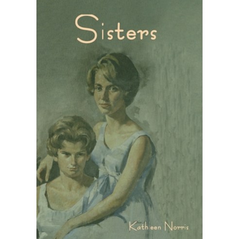 (영문도서) Sisters Hardcover, Indoeuropeanpublishing.com, English, 9781644399729