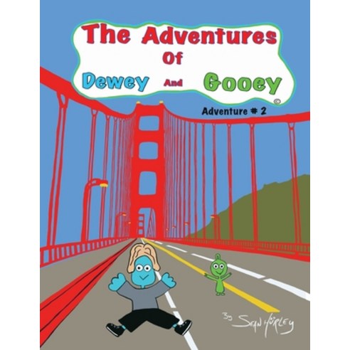 The Adventures of Dewey and Gooey Paperback