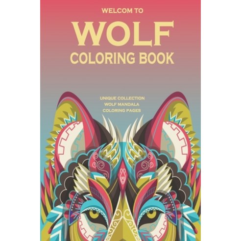 wolf coloring book: an unique Adult Coloring Book with mandala and wolf Adults Wolves Design in Man... Paperback, Independently Published, English, 9798710376300
