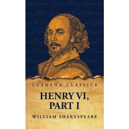 (영문도서) Henry VI Part I Hardcover, Lushena Books, English, 9798890966612