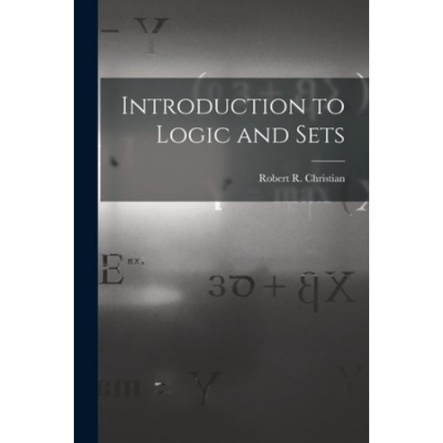 (영문도서) Introduction to Logic and Sets Paperback, Hassell Street Press, English, 9781014350572
